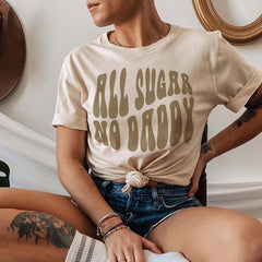 All Sugar No Daddy Tee