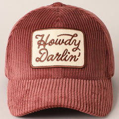 Howdy Darlin' Embroidery Patch Corduroy Cap