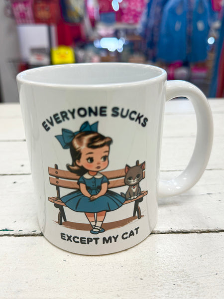 Everyone Sucks Except My Cat Coffee Mug