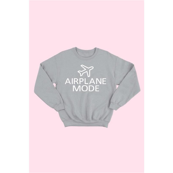 Airplane Mode Sweatshirt