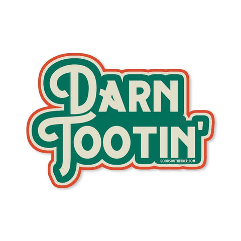 Darn Tootin' Sticker